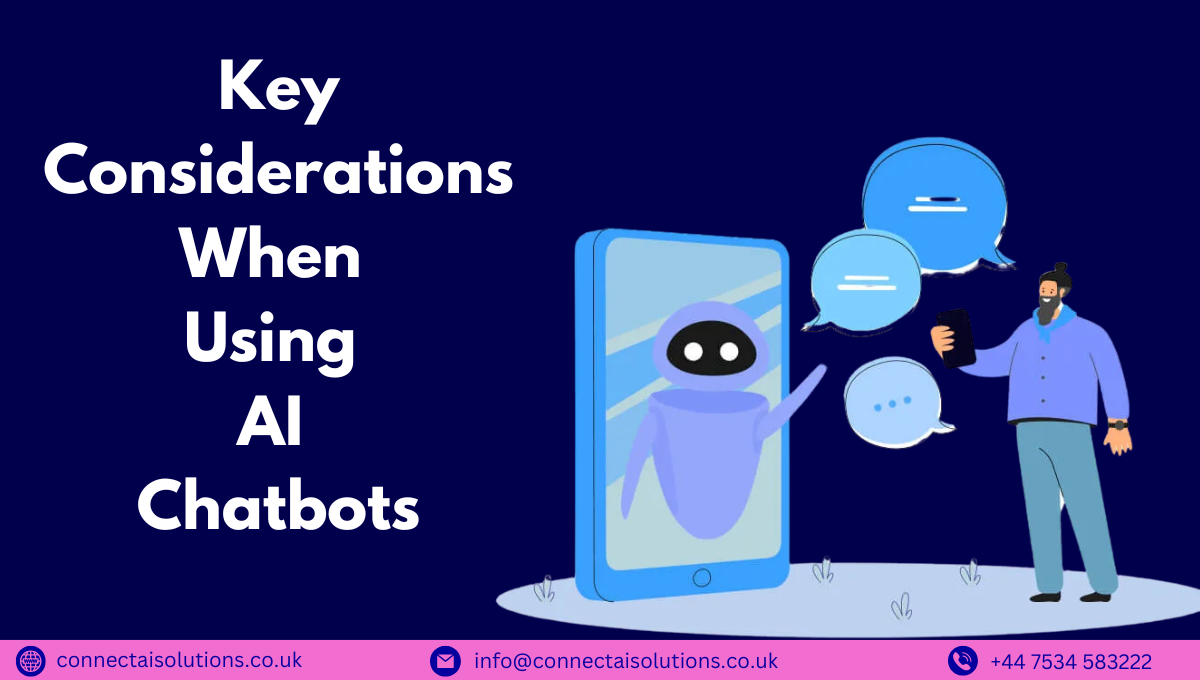Key Considerations When Using AI Chatbots